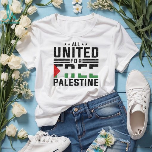 All united for free palestine T shirt