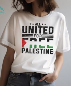 All united for free palestine T shirt