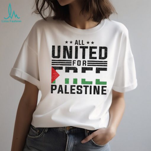 All united for free palestine T shirt