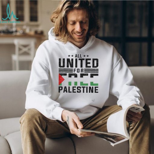 All united for free palestine T shirt