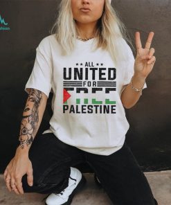 All united for free palestine T shirt