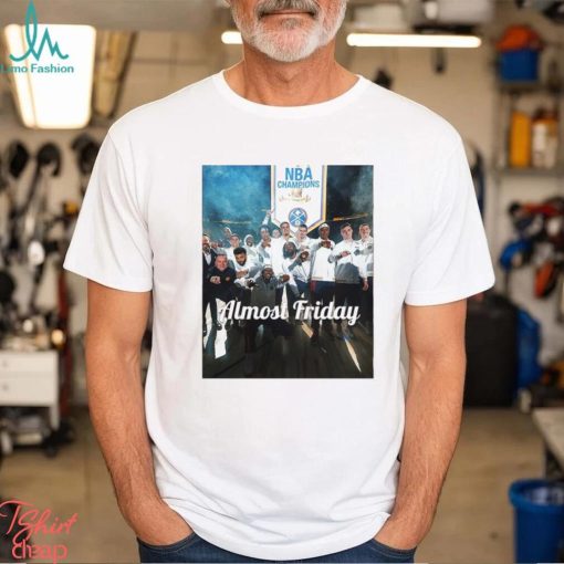 Almost Friday Ring Ceremony Shirt