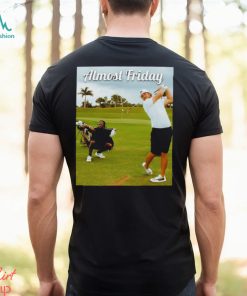 Almost Friday Tee Time T Shirt