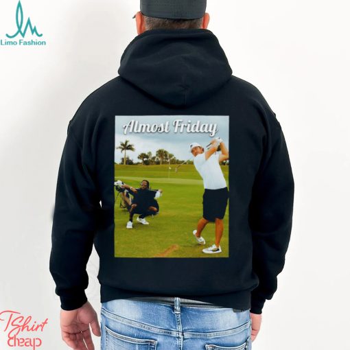 Almost Friday Tee Time T Shirt