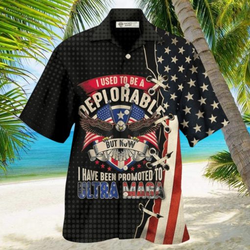 America I Used To Be A Deplorable Hawaiian Shirt