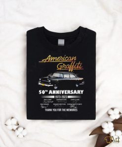 American Graffiti 50th Anniversary 1973 2023 Thank You for the memories signatures shirt