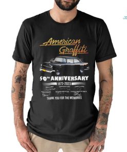 American Graffiti 50th Anniversary 1973 2023 Thank You for the memories signatures shirt