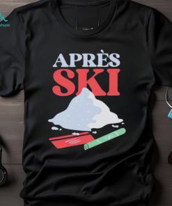 Apres ski new shirt