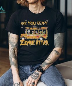 Are you ready for a zombie school bus zombie attack shirt