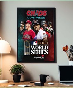 Arizona Diamondbacks Are Headed To The World Series MLB 2023 Chaos Continue Poster Canvas