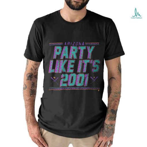 Arizona Diamondbacks Party Like It’s 2001 Shirt