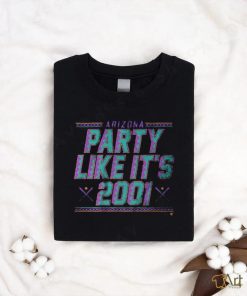 Arizona Diamondbacks Party Like It’s 2001 Shirt