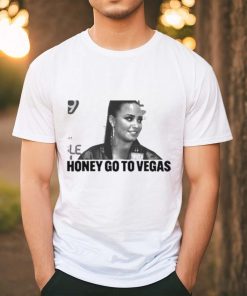 Artstartingover Honey Go To Vegas Shirt