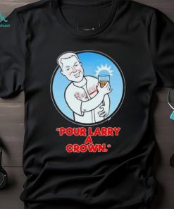 Atlanta Braves Pour Larry A Crown shirt