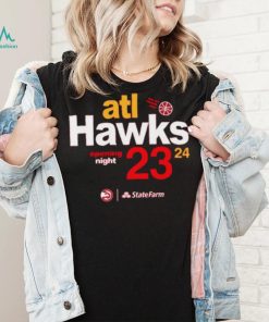 Atlanta Hawks Opening Night 23 24 Shirt