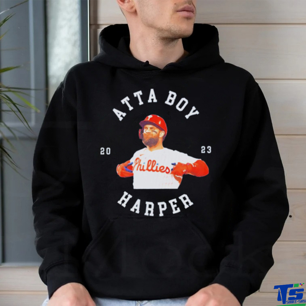 Phillies Harper Atta Boy Harper 2023 Shirt - Limotees