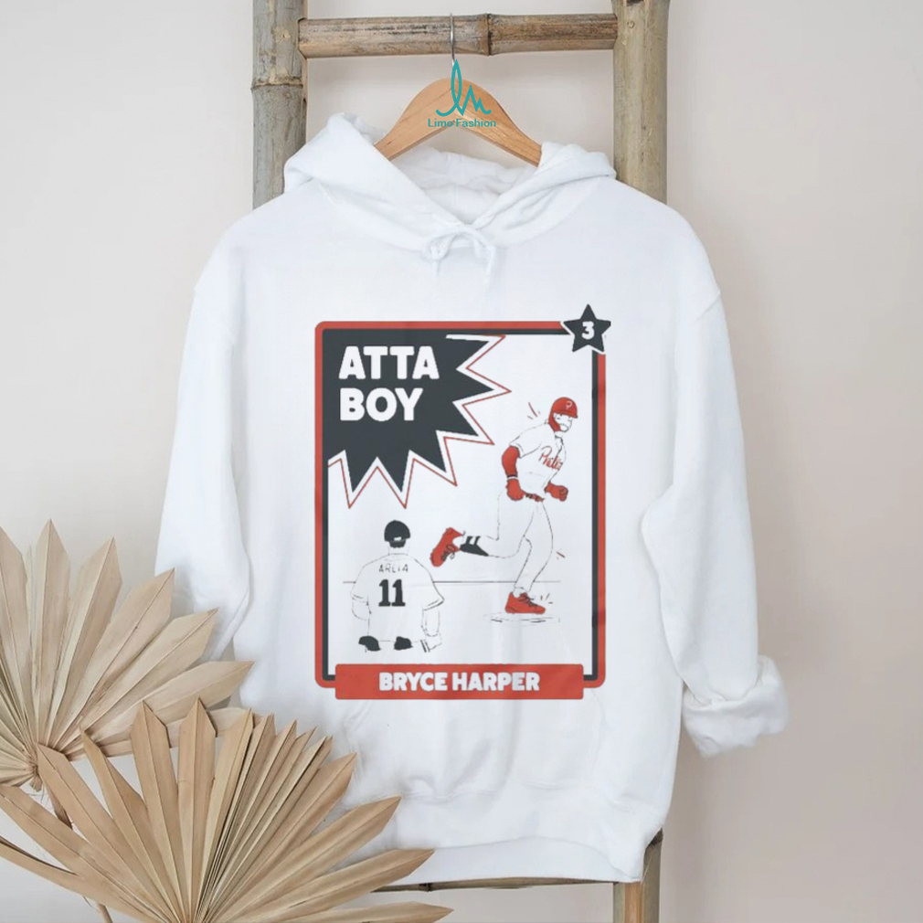 Atta boy Bryce Harper 2023 Shirt Atta boy Bryce Harper 2023 Shirt