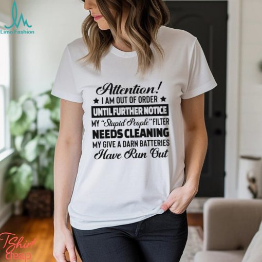 Attention I Am Out Classic T Shirt