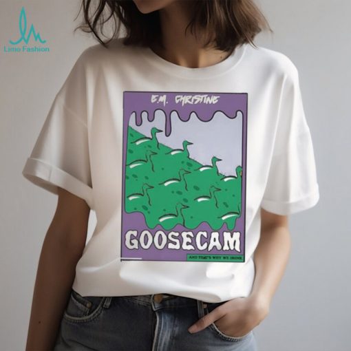 Atwwd Green Goosecam Em Christine Shirt