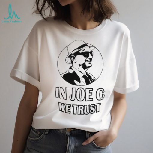 Awesome Joe Castiglione Jr in Joe C we trust T shirt