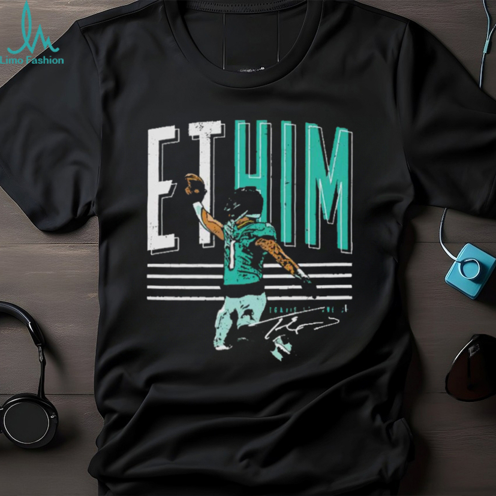 Awesome Travis Etienne Jacksonville ET Him shirt Awesome Travis Etienne Jacksonville ET Him shirt