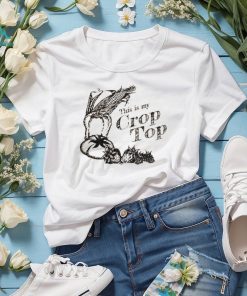 Awesome Wittenfarm this is my crop top new T shirt