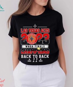 Back To Back 2022 2023 Las Vegas Aces 2023 WNBA Finals Champions shirt