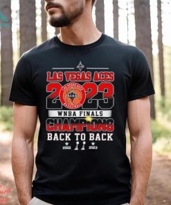 Back To Back 2022 2023 Las Vegas Aces 2023 WNBA Finals Champions shirt