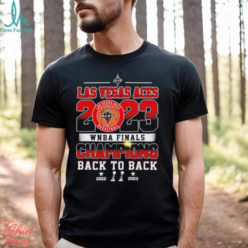 Back To Back 2022 2023 Las Vegas Aces 2023 WNBA Finals Champions shirt