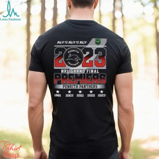 Back To Back To Back Penrith Panthers 2023 NRL Grand Final Premiers T Shirt