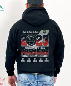 Back To Back To Back Penrith Panthers 2023 NRL Grand Final Premiers T Shirt
