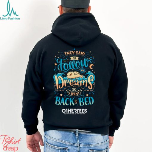 Back To Dreaming Shirt