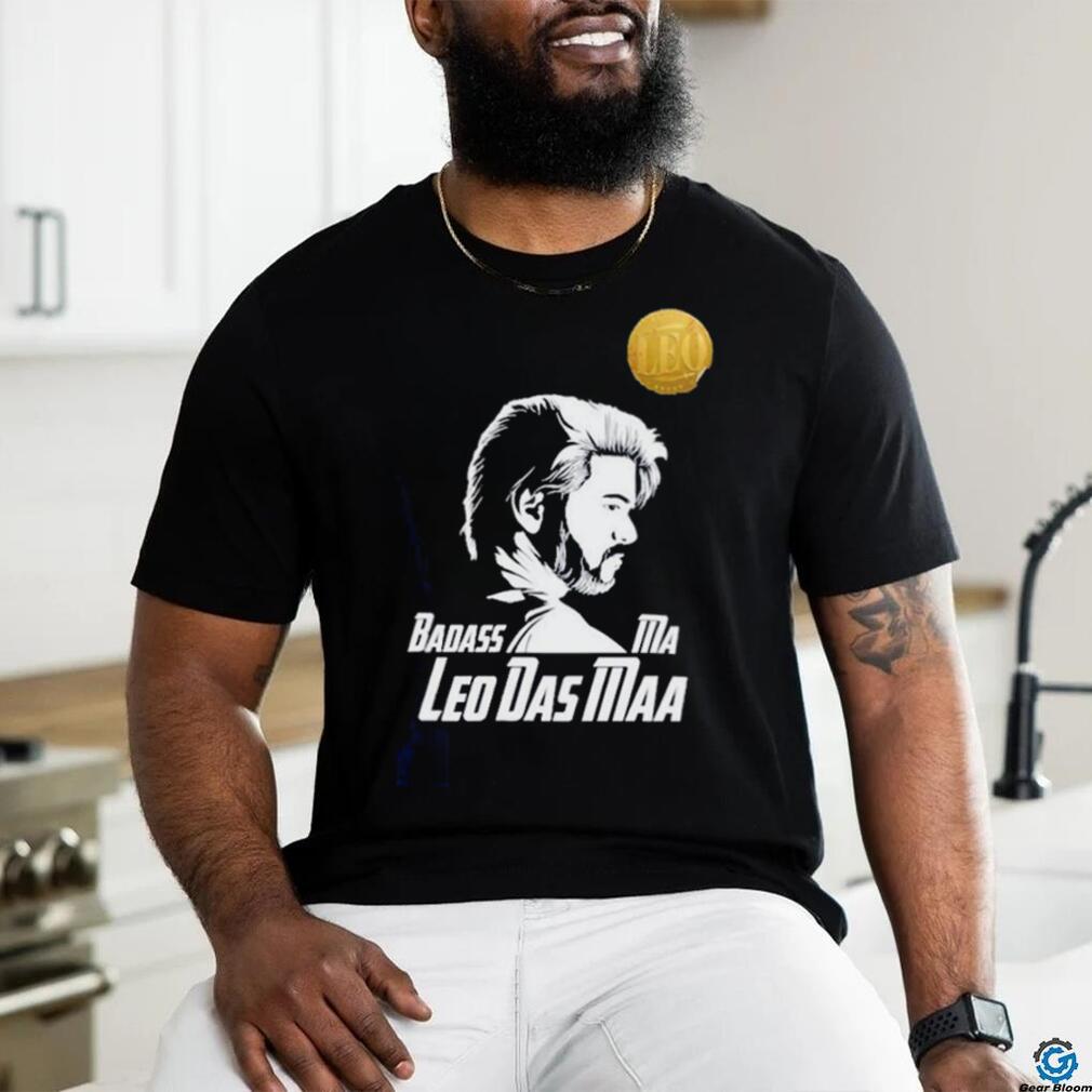 Badass ma leo das maa shirt Badass ma leo das maa shirt
