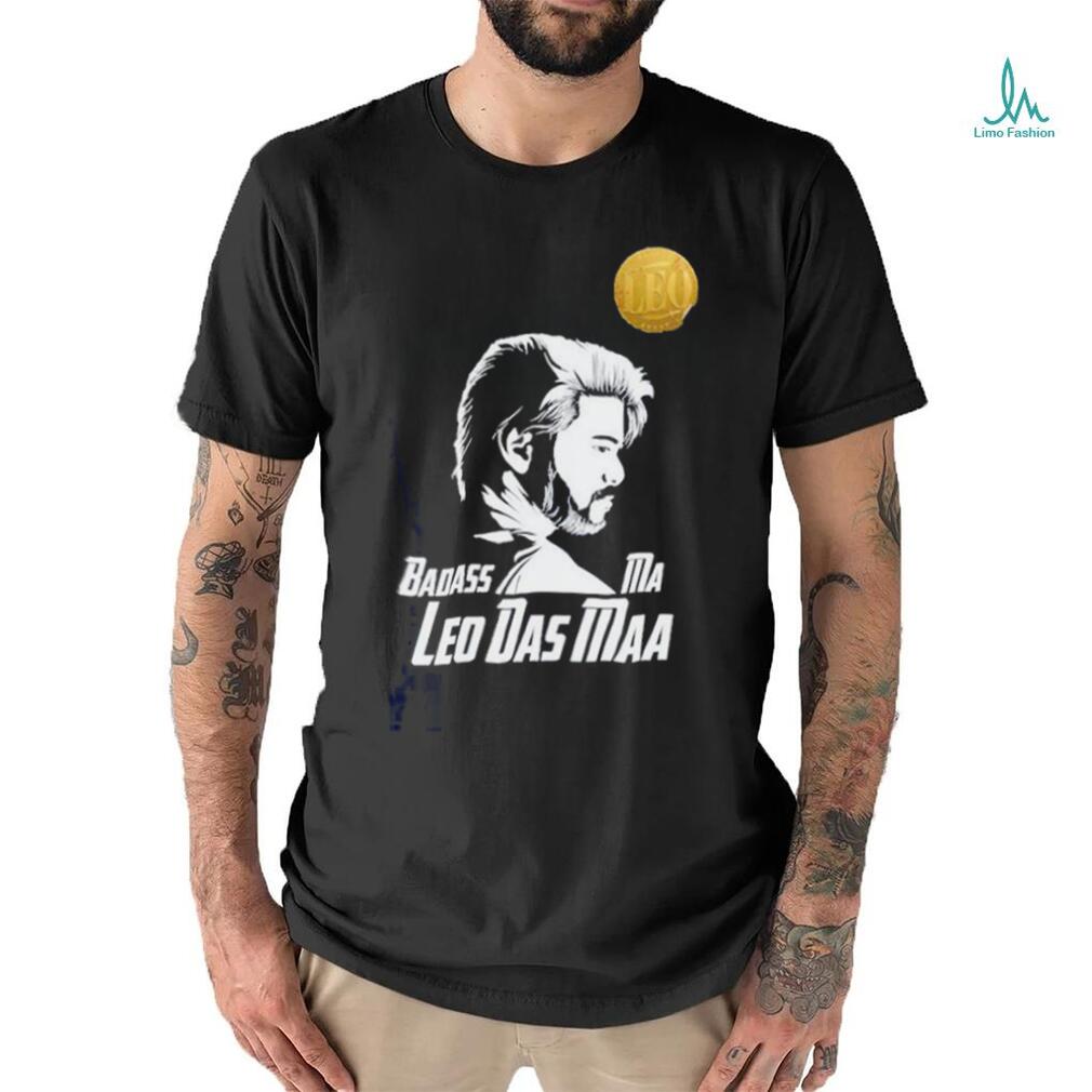 Badass ma leo das maa shirt Badass ma leo das maa shirt