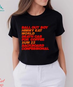 Ball Out Boy Himmy Eat World Death Cab For Coffee Shirt