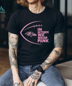 Baltimore Ravens in October we wear pink Breast Cancer Awareness shirt