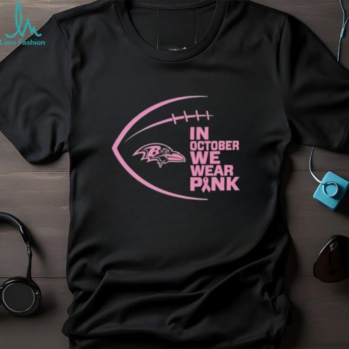 Baltimore Ravens in October we wear pink Breast Cancer Awareness shirt