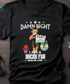 Bango mascot damn right I am a Bucks fan win or lose shirt