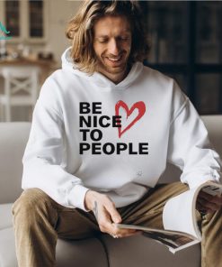 Be Nice To People Shirt