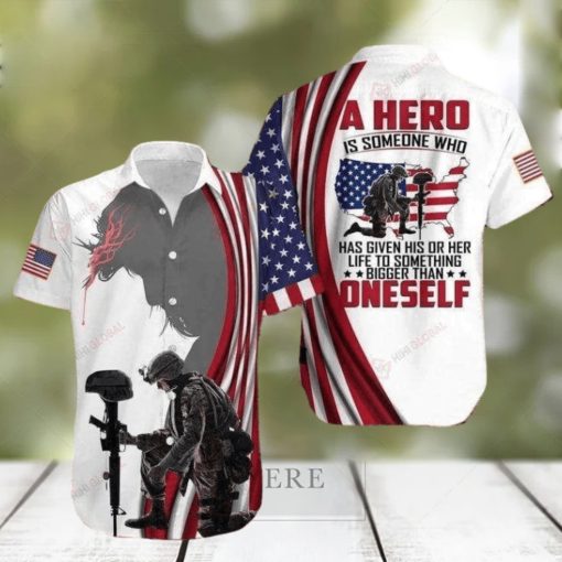 Beach Shirt Find Soldier A Hero Is Someone Who Has Gien His Or Her Life Hawaiian Aloha