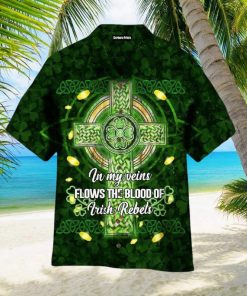 Beautiful Celtic Cross In My Veins Flows The Bloods Of Irish Rebels Aloha Hawaiian Shirt