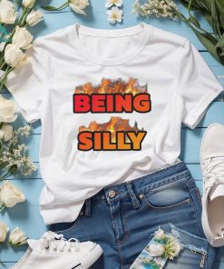 Being Silly fire shirt