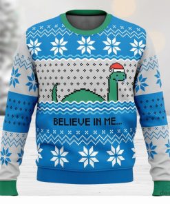 Believe In Me…Nessie 3D Ugly Christmas Sweater Unisex Christmas Sweater For Men And Women