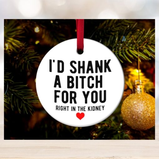 Best Friend Christmas Ornament Ceramic Double Sided Friendship Ornament Id Shank A Bitch For You Right In The Kidney Christmas Gift For Besties Xmas Tree Decoration laughinks_1