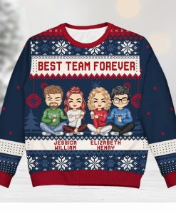 Best Team Ever Christmas Gift For Colleagues, BFF Best Friends, Besties Personalized Unisex Ugly Sweater