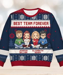 Best Team Ever Christmas Gift For Colleagues, BFF Best Friends, Besties Personalized Unisex Ugly Sweater