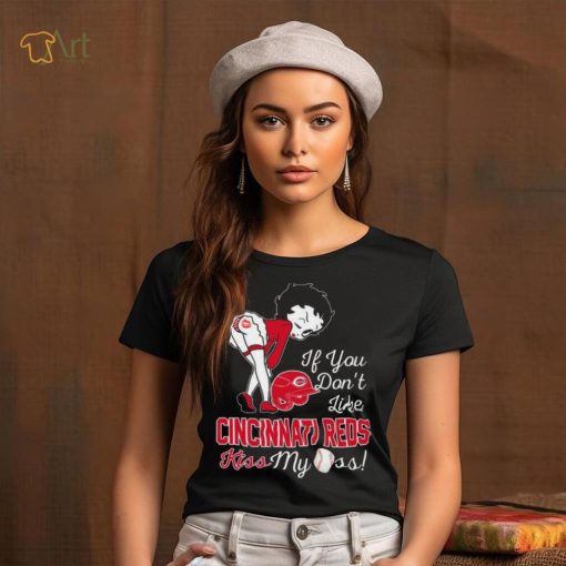 Betty Boop If You Don’t Like Cincinnati Reds Kiss My Ass t shirt