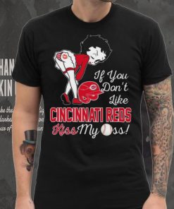 Betty Boop If You Don’t Like Cincinnati Reds Kiss My Ass t shirt