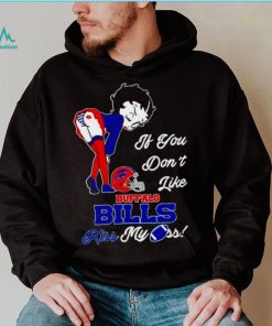 Betty Boop if you don’t like Buffalo Bills kiss my ass shirt