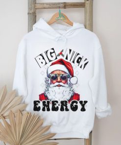Big Nick Energy Sarcastic Christmas 2023 shirt, hoodie, sweater, long sleeve and tank top Big Nick Energy Sarcastic Christmas 2023 shirt